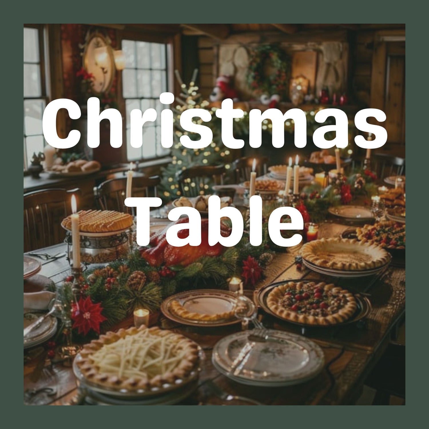 For the Christmas Table